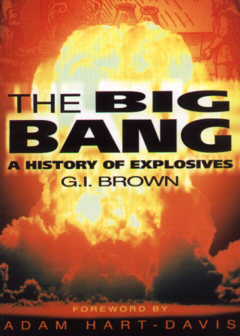 The Big Bang - A History of Explosives