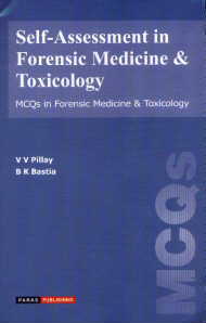Self-Assessment in Forensic Medicine & Toxicology: MCQs in Forensic Medicine & Toxicology