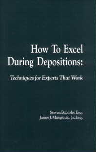 How to Excel during depositions: Techniques for Experts that work
