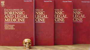 Encyclopedia of Forensic and Legal Medicine (4 volumes), edited by Jason Payne-James, Roger Byard, Tracey Corey and Carol Henderson