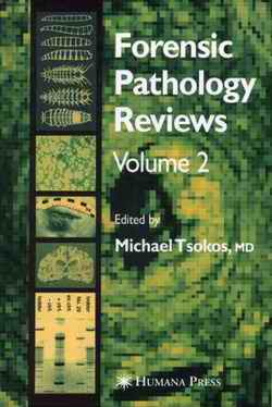 Forensic Pathology Reviews, Vol. 2 edited by Michael Tsokos