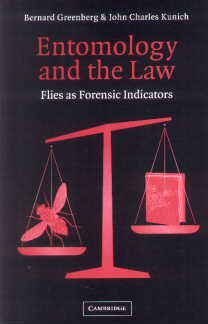 ENTOMOLOGY AND THE LAW:  FLIES AS FORENSIC INDICATORS